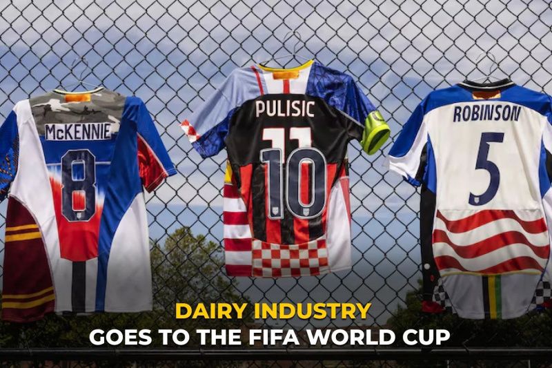 Dairy Industry Leverages FIFA World Cup for Global Market Influence